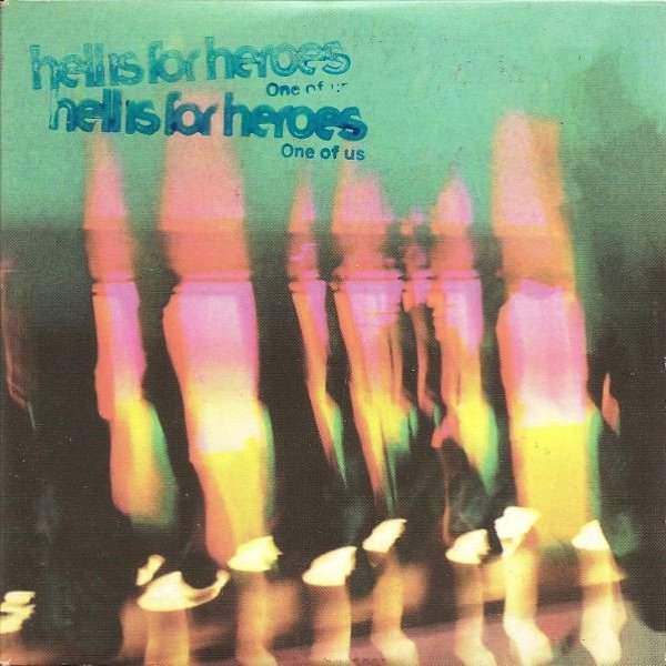 Album Hell Is For Heroes - One Of Us
