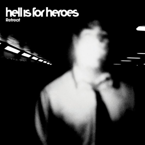 Album Hell Is For Heroes - Retreat