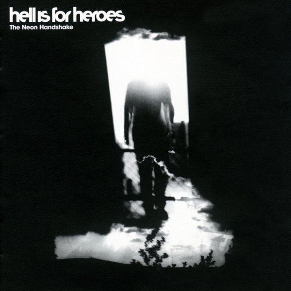 Album Hell Is For Heroes - The Neon Handshake
