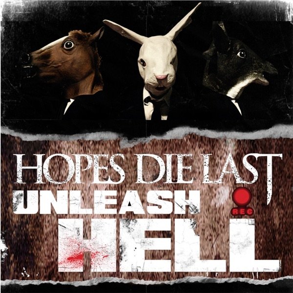 Album Hopes Die Last - Unleash Hell