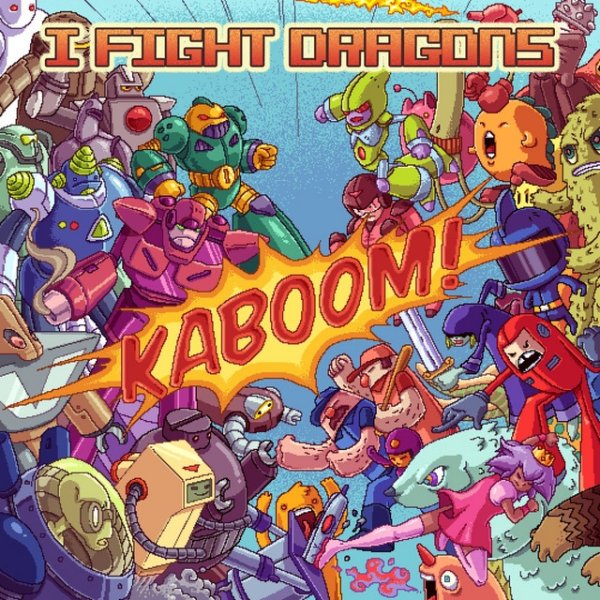 Album I Fight Dragons - KABOOM!