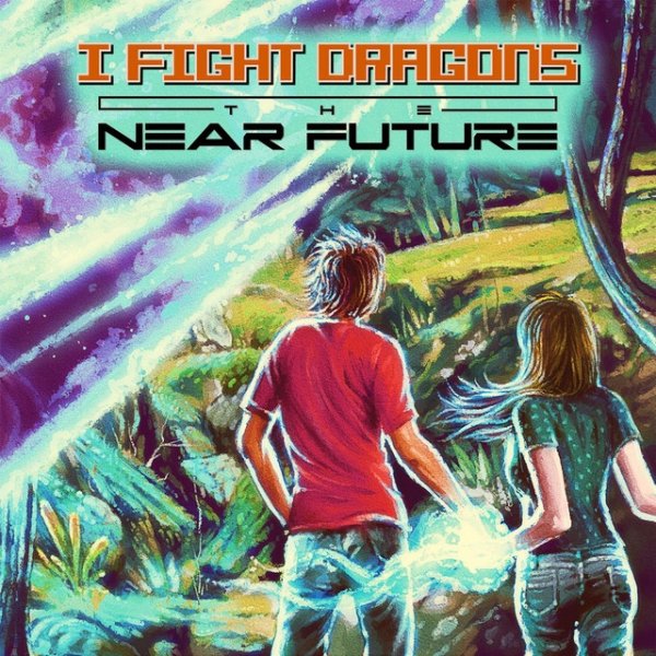 Album I Fight Dragons - The Near Future