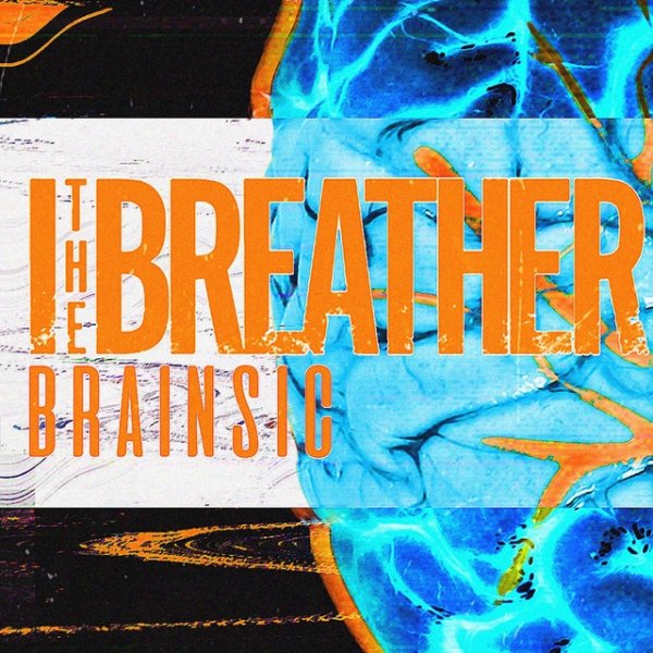 Album I the Breather - BRAINSIC