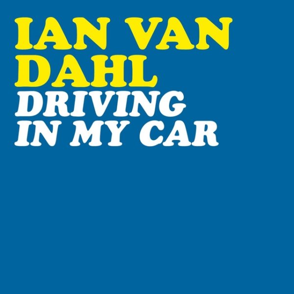 Album Ian Van Dahl - Driving in My Car