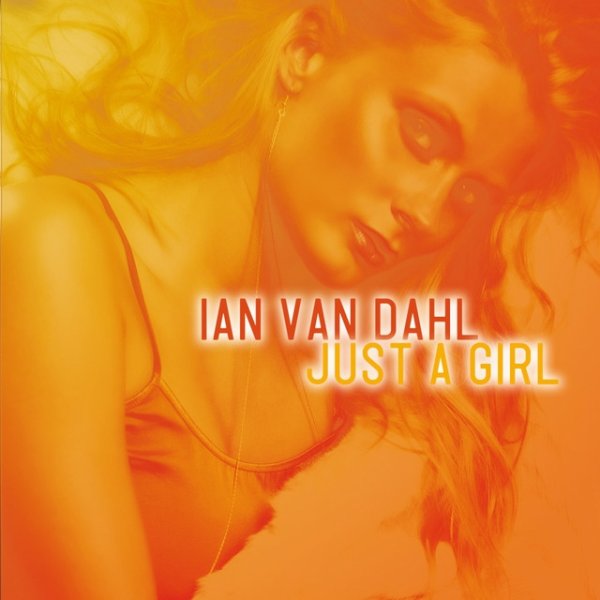 Album Ian Van Dahl - Just a Girl
