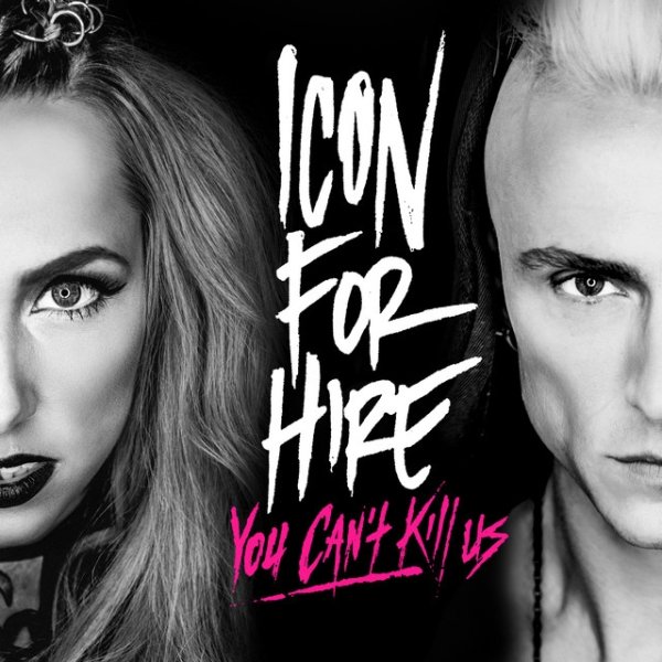 Album You Can't Kill Us - Icon for Hire