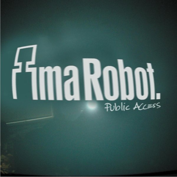 Album Ima Robot - Public Access