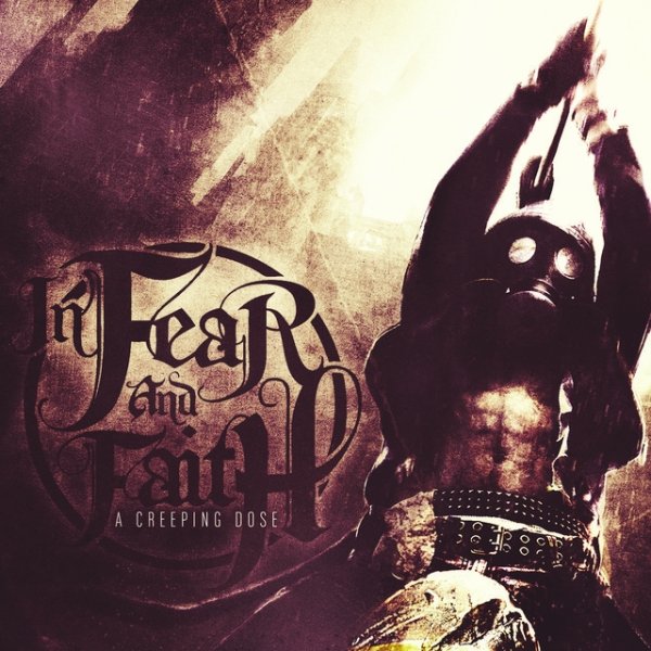 In Fear and Faith A Creeping Dose, 2012