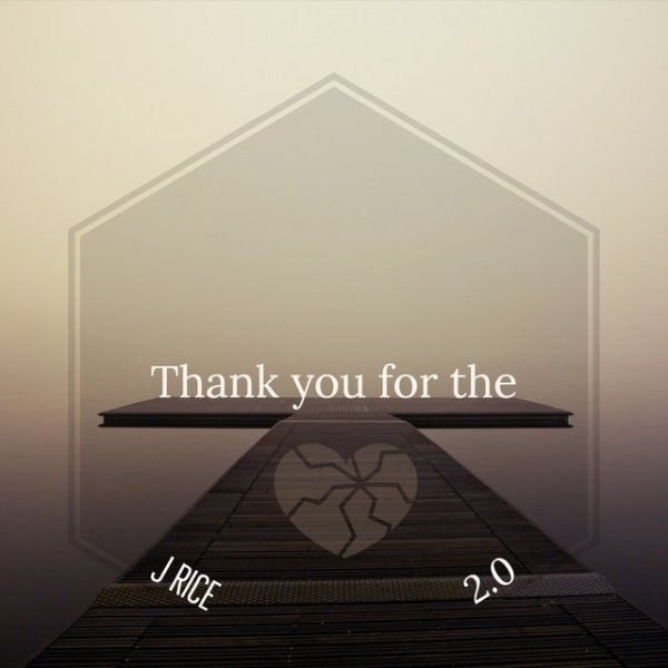 Album J Rice - Thank You for the Broken Heart 2.0