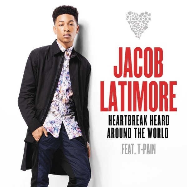 Album Jacob Latimore - Heartbreak Heard Around the World