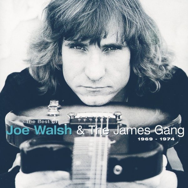 The Best Of Joe Walsh & The James Gang (1969-1974) - album