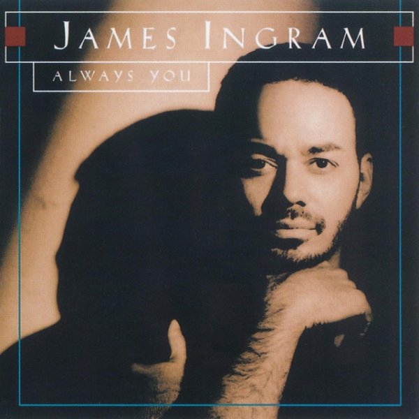 James Ingram Always You, 1993