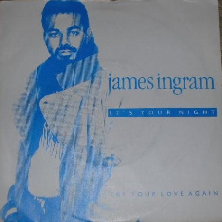 James Ingram It's Your Night, 1985
