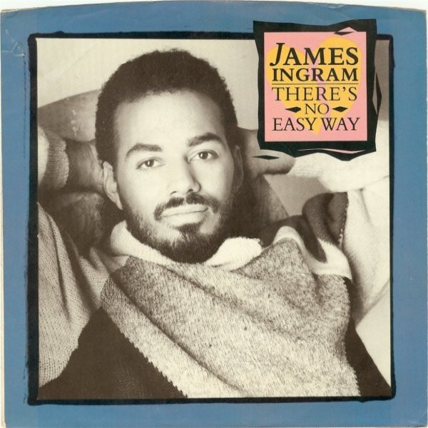 James Ingram There's No Easy Way, 1983