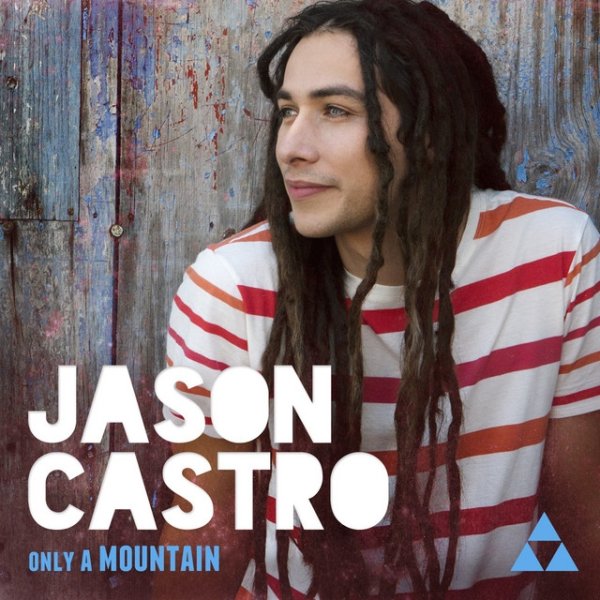 Album Jason Castro - Only A Mountain