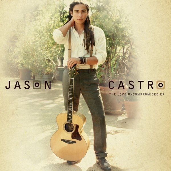 Album Jason Castro - The Love Uncompromised
