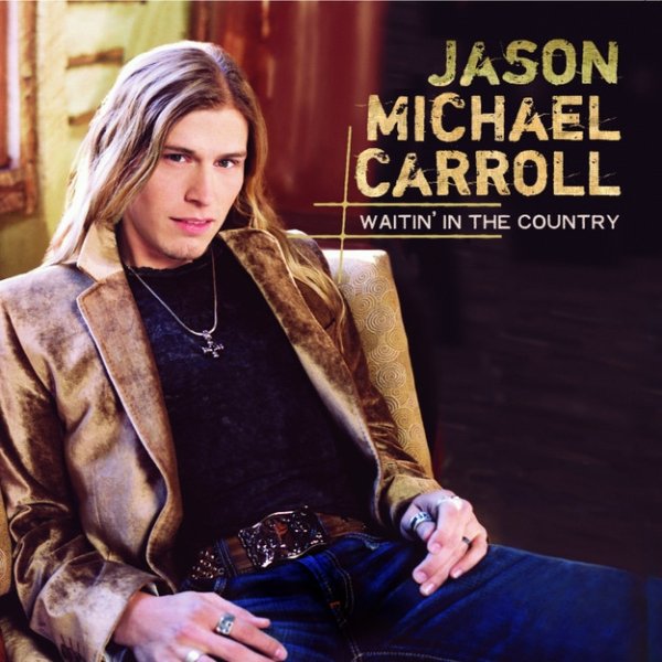 Album Jason Michael Carroll - Waitin