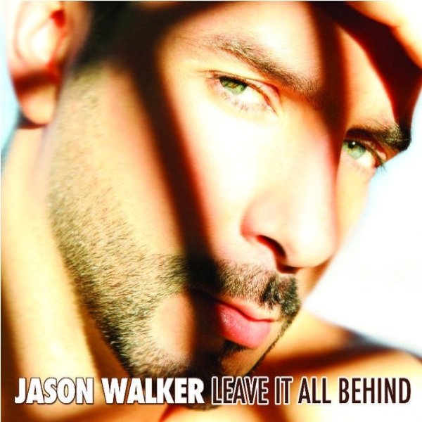 Album Jason Walker - Leave It All Behind