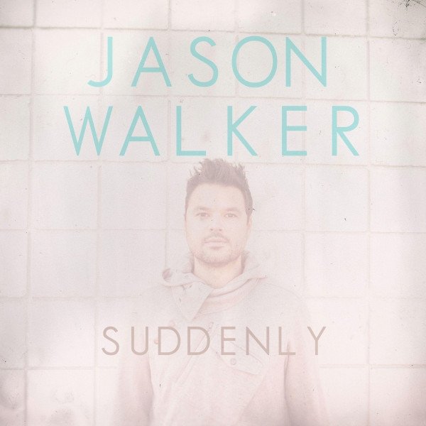 Album Jason Walker - Suddenly