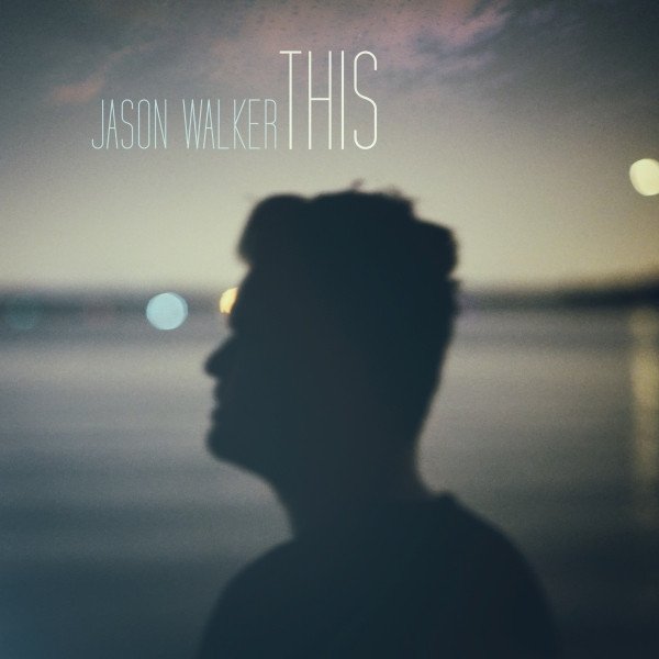 Album Jason Walker - This