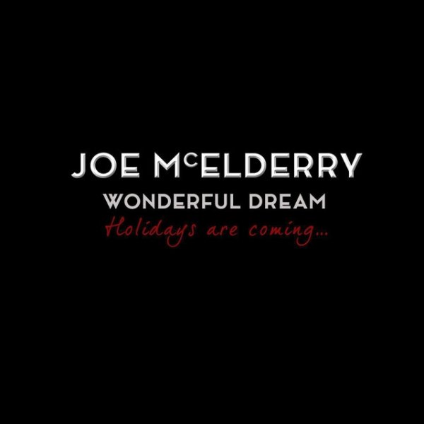 Joe McElderry Wonderful Dream (Holidays Are Coming), 2013
