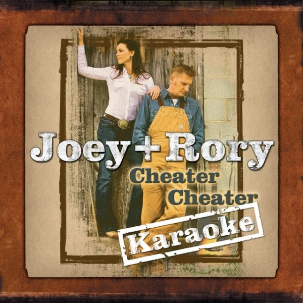 Album Joey + Rory - Cheater, Cheater