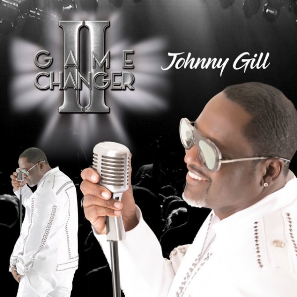 Album Johnny Gill - Game Changer II
