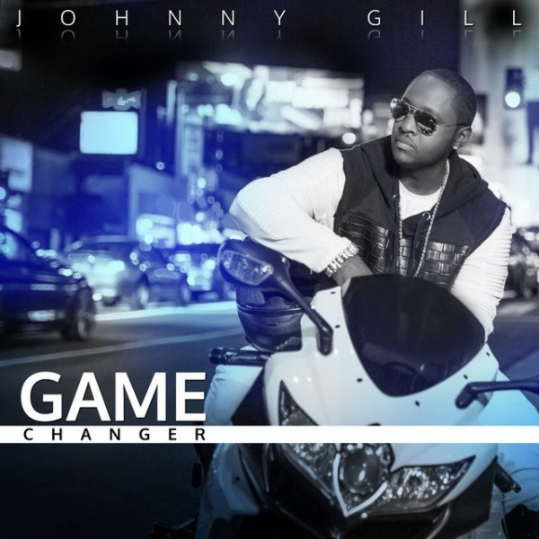 Johnny Gill Game Changer, 2015