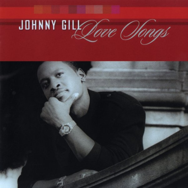Album Johnny Gill - Love Songs