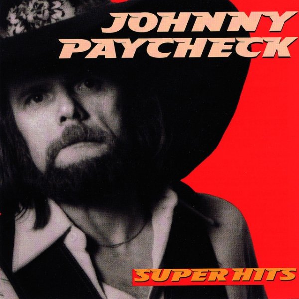 Album Johnny Paycheck - Super Hits