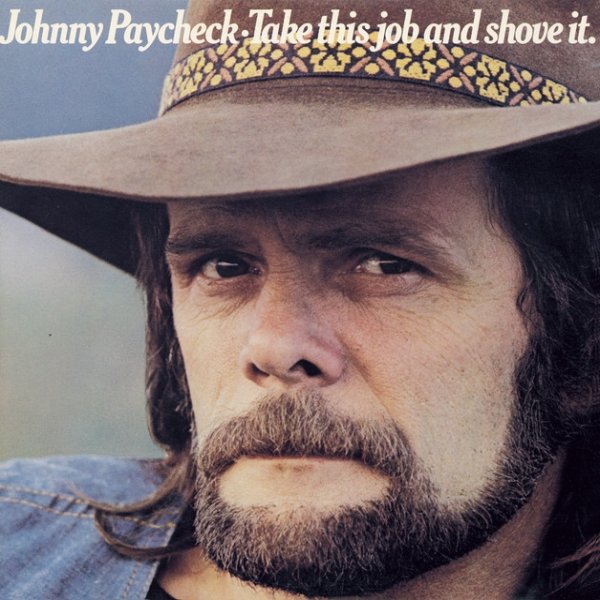 Album Johnny Paycheck - Take This Job And Shove It