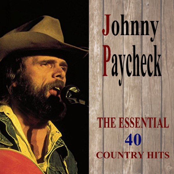 Album Johnny Paycheck - The Essential-40 Country Hits