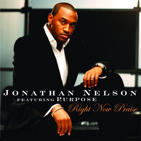 Album Jonathan Nelson - Right Now Praise