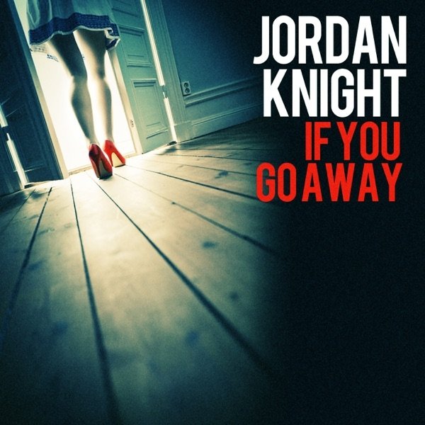 Album Jordan Knight - If You Go Away
