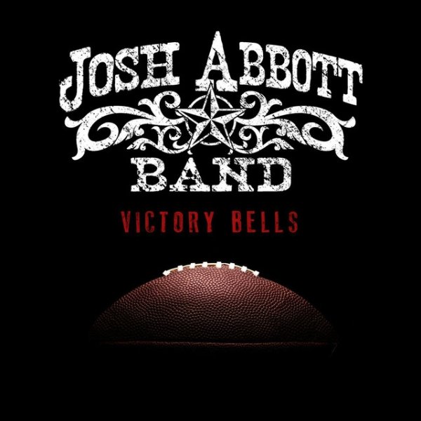 Album Josh Abbott Band - Victory Bells
