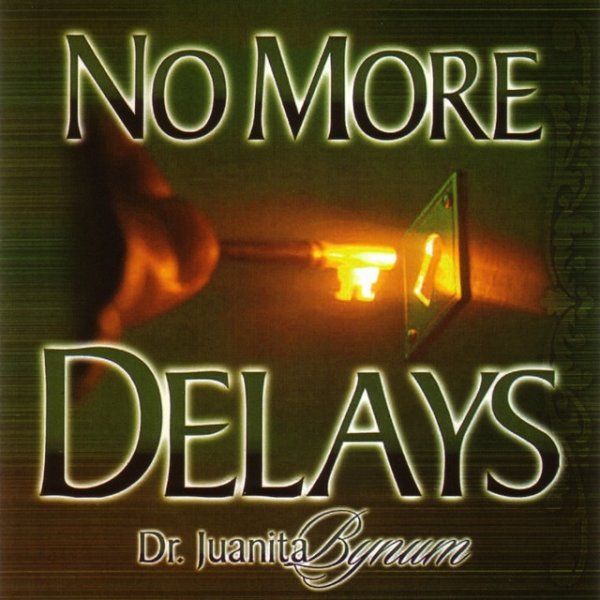 Album Juanita Bynum - No More Delays