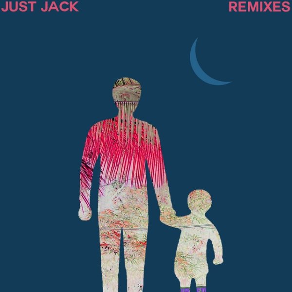 Album Just Jack - Life Lessons (Remixes)