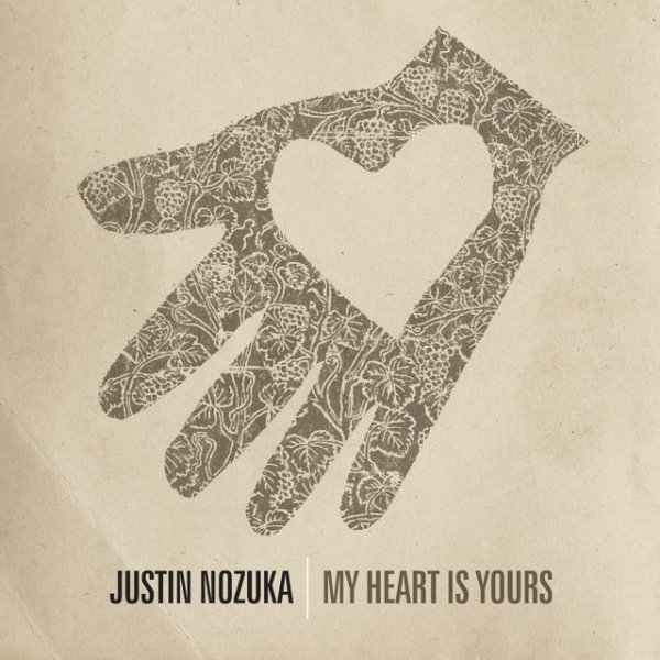 Justin Nozuka My Heart Is Yours, 2010
