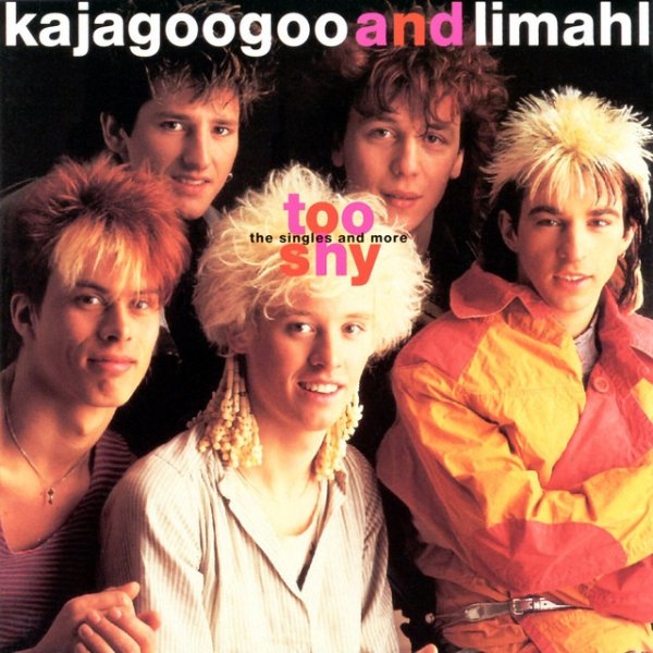 Album Too Shy-The Singles...And More - Kajagoogoo