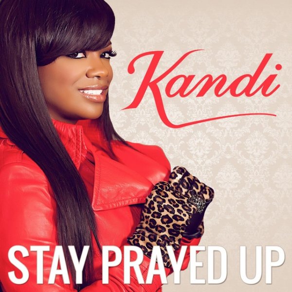 Album Kandi - Stay Prayed Up