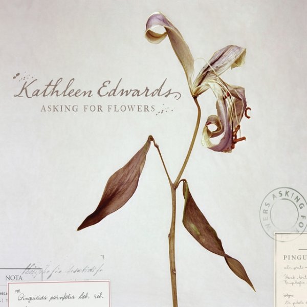 Album Kathleen Edwards - Asking For Flowers