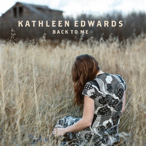Album Kathleen Edwards - Back To Me