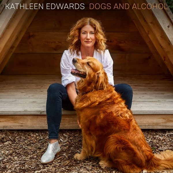 Album Kathleen Edwards - Dogs and Alcohol