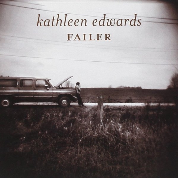 Album Kathleen Edwards - Failer