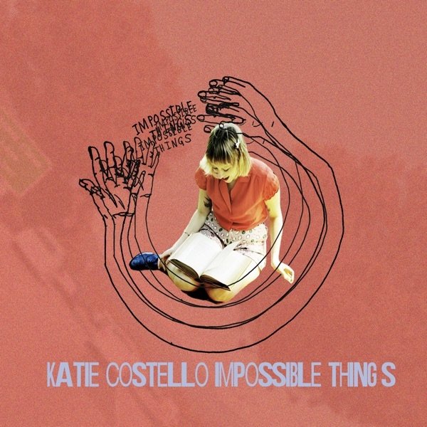 Album Katie Costello - Impossible Things
