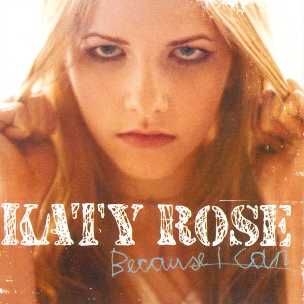 Album Katy Rose - Because I Can