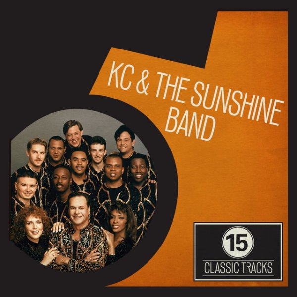 Album KC and The Sunshine Band - 15 Classic Tracks: KC and the Sunshine Band