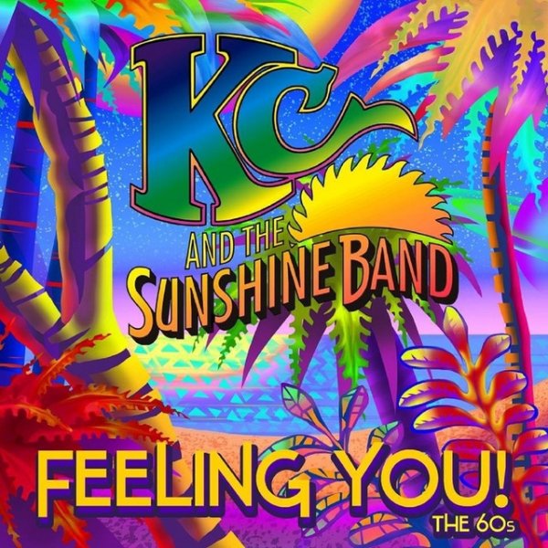 Album KC and The Sunshine Band - Feeling You! The 60