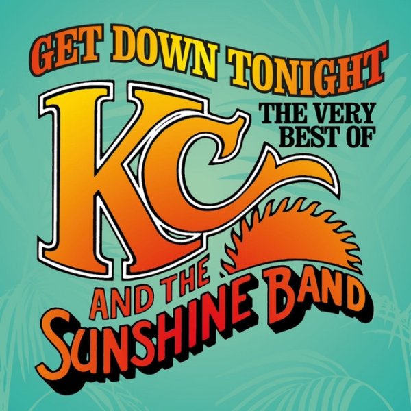 Album KC and The Sunshine Band - Get Down Tonight - The Very Best of KC & the Sunshine Band