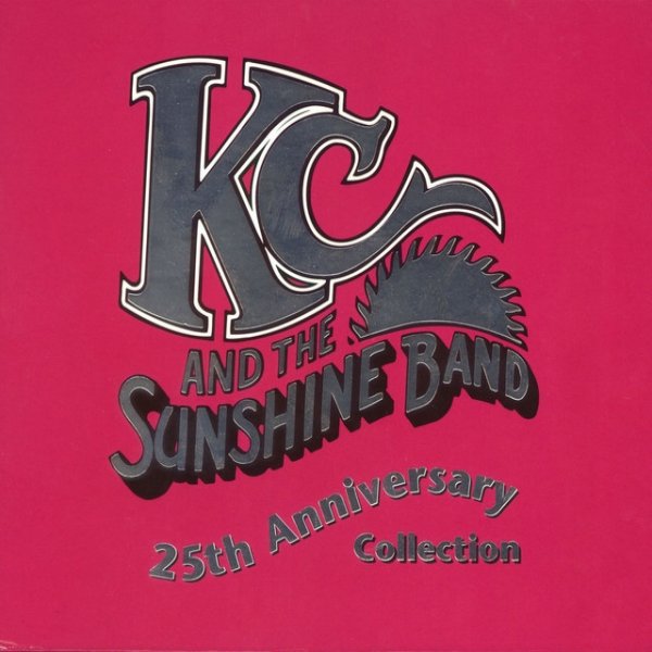 Album KC and The Sunshine Band - KC & the Sunshine Band: 25th Anniversary Collection